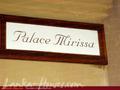 PALACE MIRISSA
